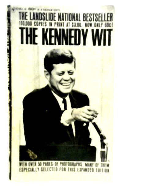 The Kennedy Wit By Bill Adler