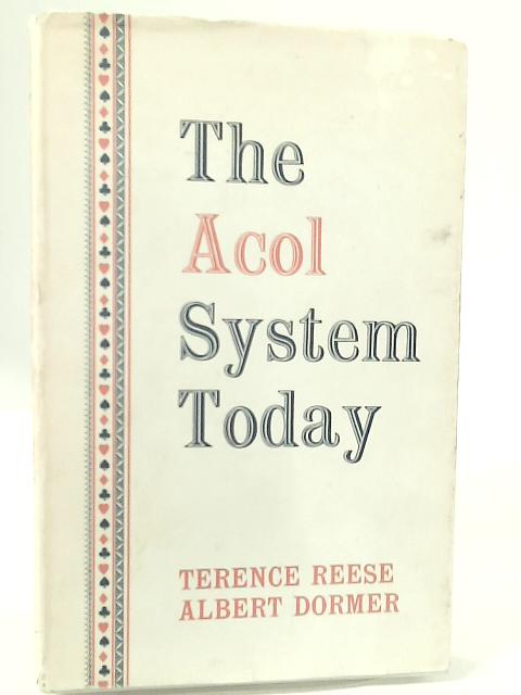 The Acol System Today von Terence Reese