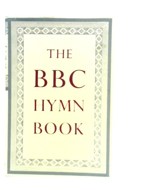 The BBC Hymn Book By Various