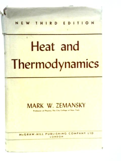 Heat & Thermodynamics By Mark W Zemansky