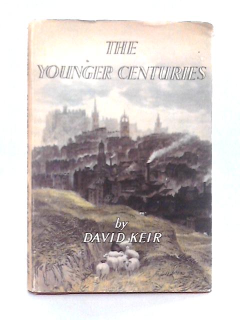 The Younger Centuries; The Story of William Younger & Co. Ltd. 1749 to 1949 By David Keir