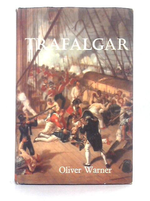 Trafalgar By Oliver Warner