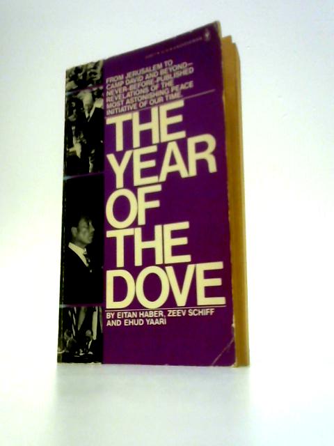 The Year of the Dove By Eitan Haber, Zeev Schiff & Ehud Yaari