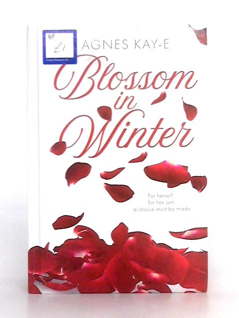 Blossom in Winter By Agnes Kay-e