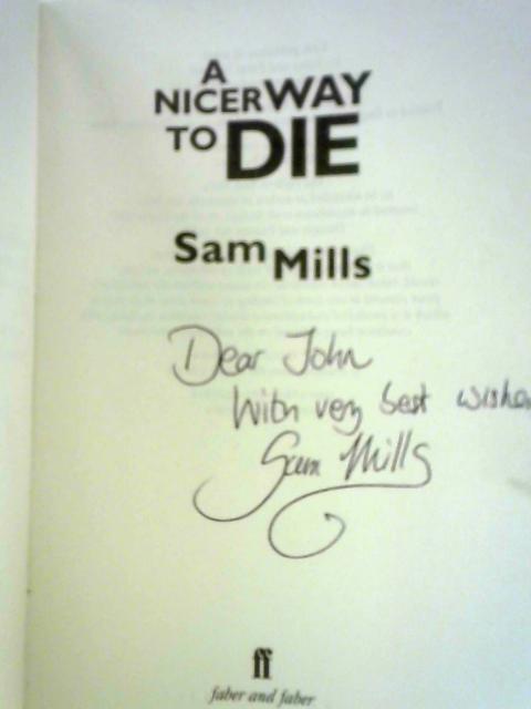 A Nicer Way to Die von Sam Mills