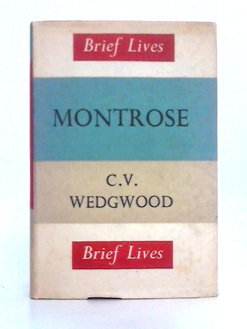 Montrose By C.V. Wedgwood