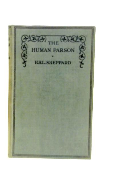 The Human Parson By H.R.L.Sheppard