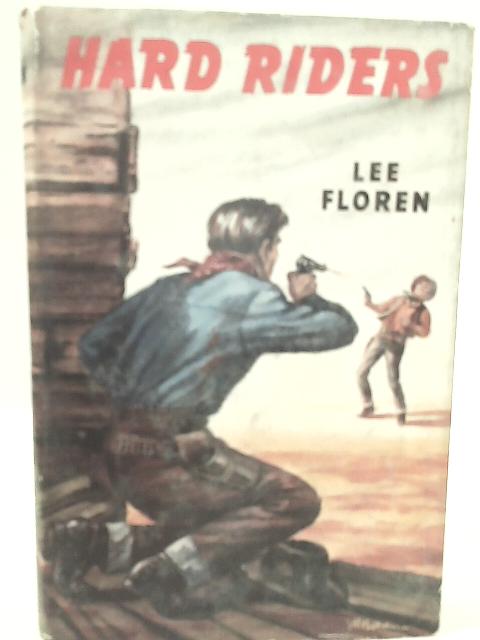 Hard Riders By Lee Floren