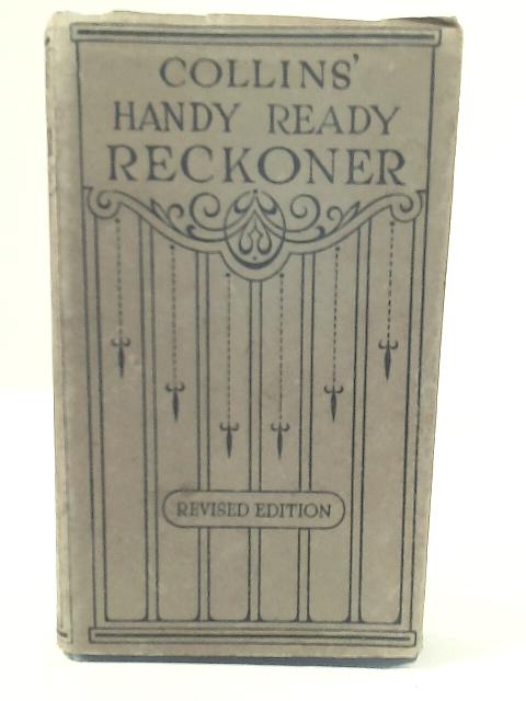 The Handy Ready Reckoner By None Stated