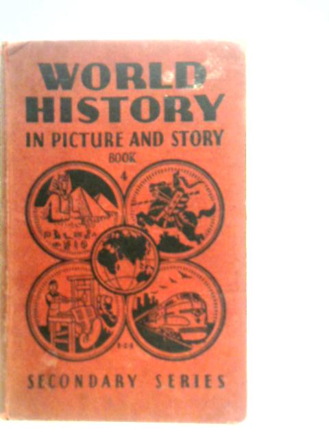 World History in Picture and Story Book 4 By M.R. Cumberledge