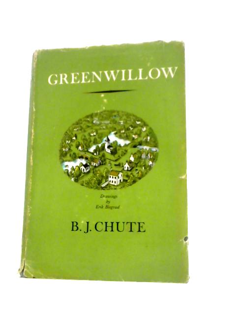 Greenwillow By B.J.Chute
