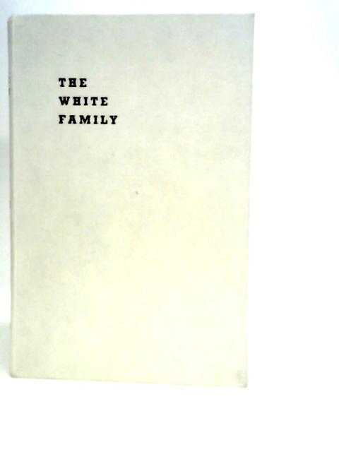 The White Family 1700-1967 By Frank Benzies