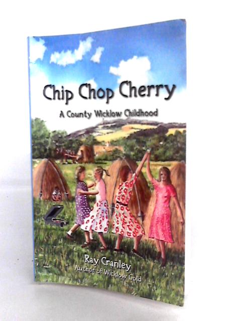 Chip Chop Cherry By Ray Cranley