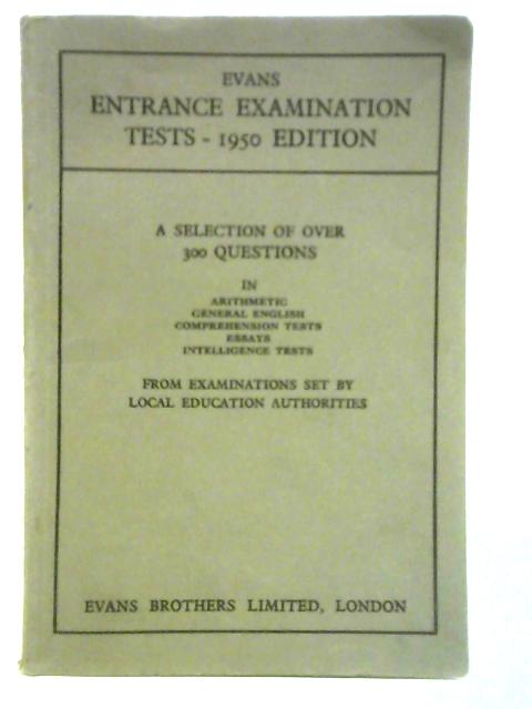 Evans Entrance Examination Tests - 1950 Edition By Unstated