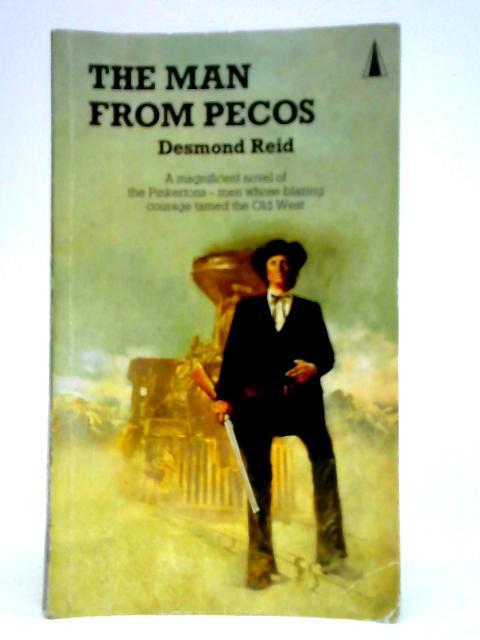 The Man From Pecos By Desmond Reid