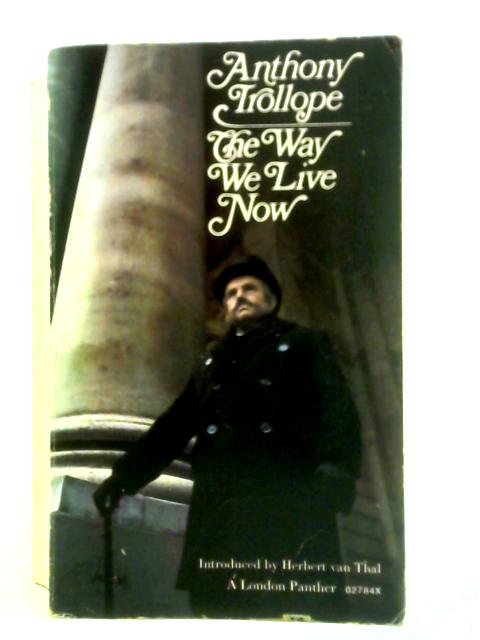 The Way We Live Now By Anthony Trollope