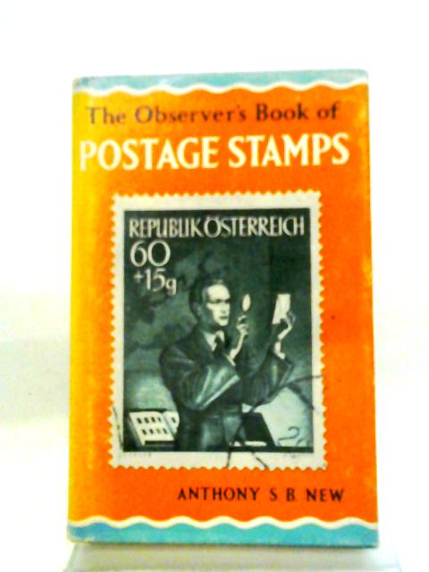 The Observer's Book of Postage Stamps By Anthony New