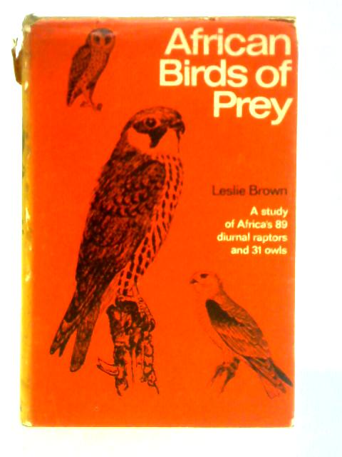 African Birds of Prey By Leslie Brown