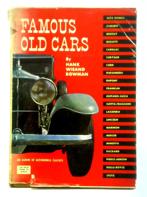 Famous Old Cars von Hank Wieand Bowman