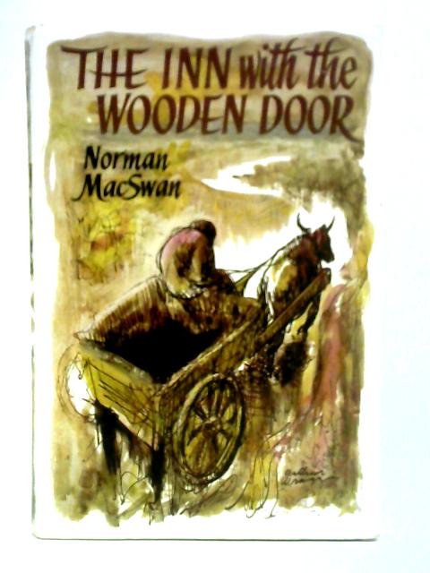 The Inn With the Wooden Door By Norman Macswann