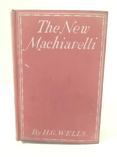 The New Machiavelli von H. G Wells