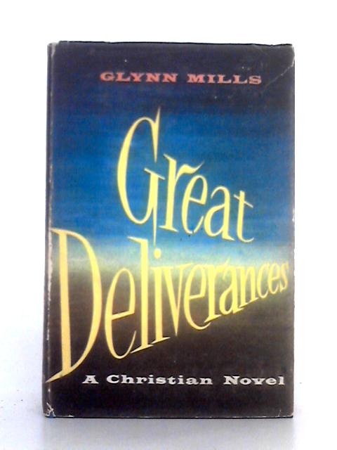 Great Deliverances von Glynn Mills