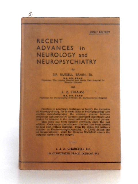 Recent Advances in Neurology and Neuropsychiatry (Recent Advances Series) By Sir Russell Brain, E.B. Strauss