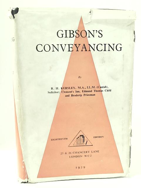 Gibson's Conveyancing By R. H. Kersley