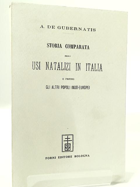 Storia Comparata degli Usi Nuziali in Italia e Presso gli altri Popoli Indo-Europei By A. De Gubernatis