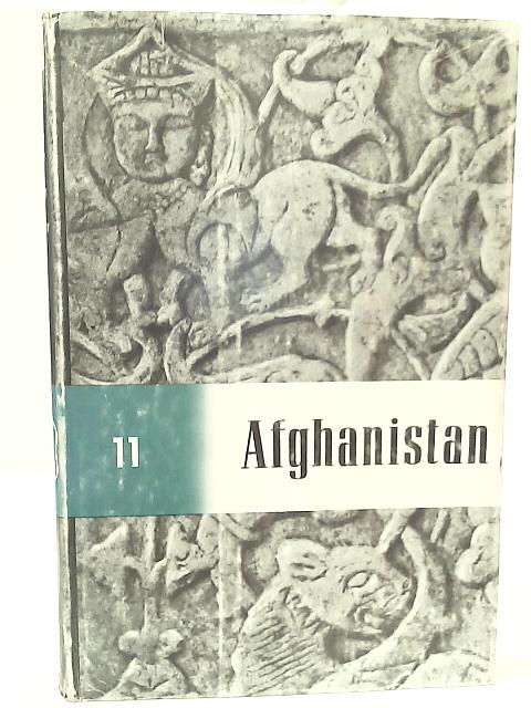 Afghanistan It's People, It's Society, It's Culture By Donald N. Wilber