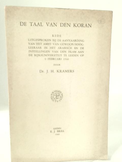 De Taal Van Den Koran By Dr J.H. Kramers
