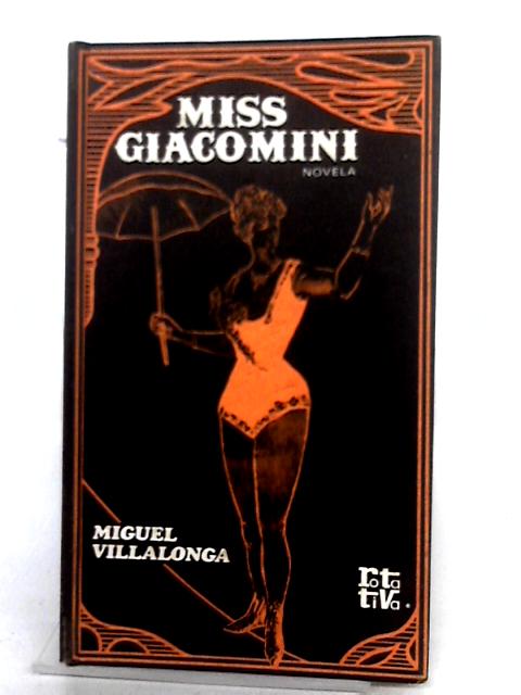 Miss Giacomini By Miguel Villalonga