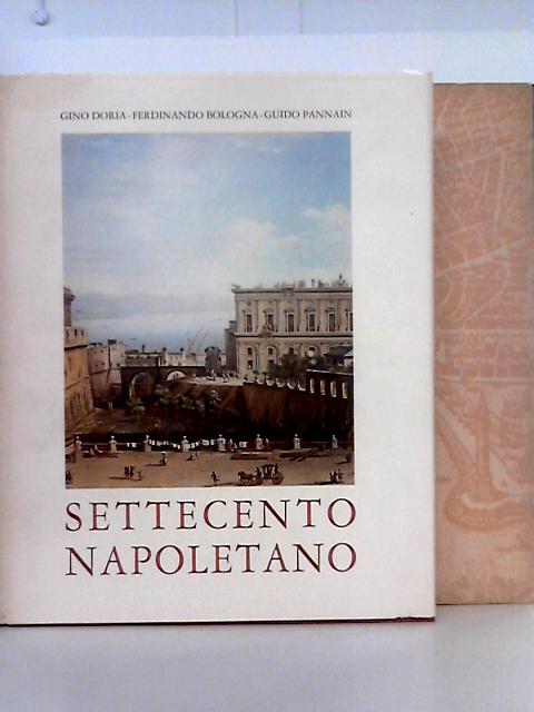 Settecento Napoletano par G. Doria, F. Bologna, G. Pannain
