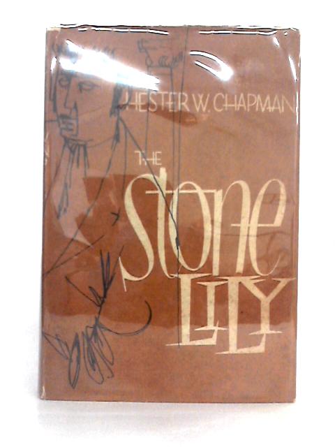 The Stone Lily By Hester W. Chapman