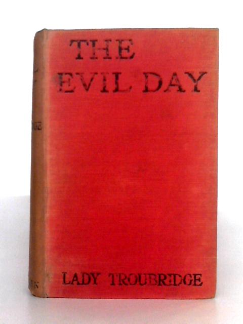 The Evil Day par Lady Troubridge