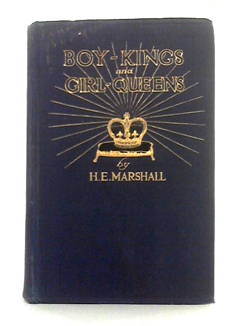 Boy Kings and The Queen By H.E. Marshall