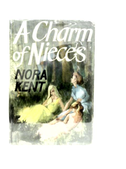 A Charm of Nieces von Nora Kent