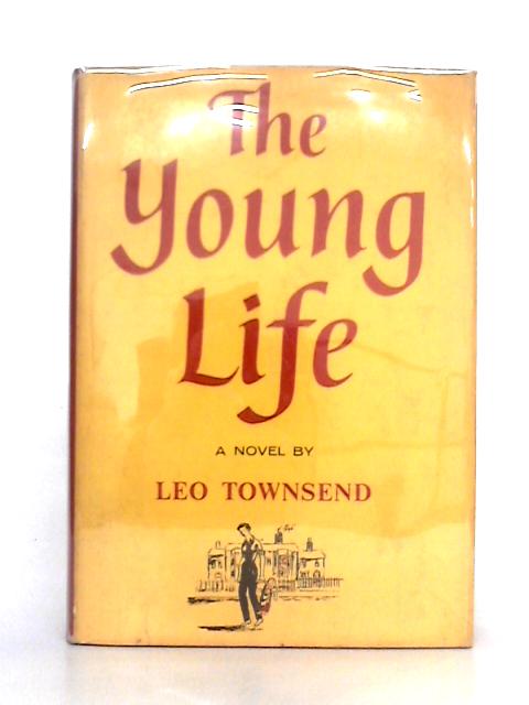 The Young Life By Leo Townsend