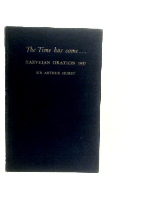 The Time Has Come... By Arthur Hurst