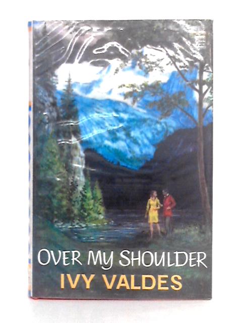 Over My Shoulder By Ivy Valdes