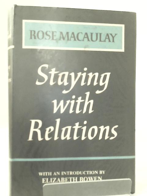 Staywing With Relations By Rose Macaulay