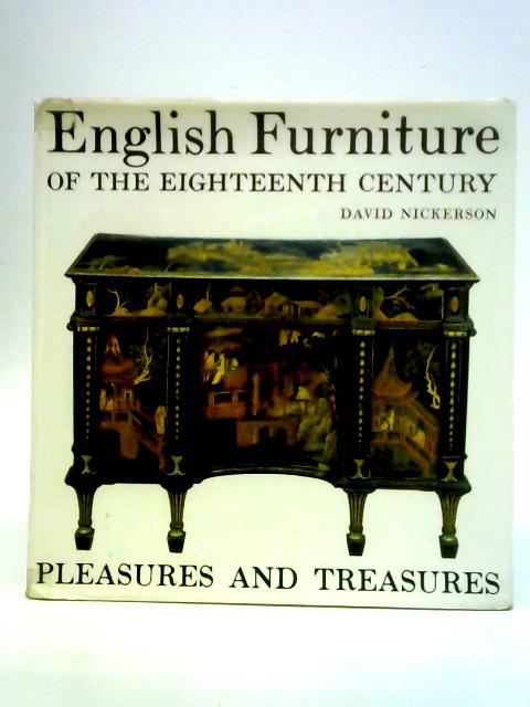 English Furniture of the Eighteenth Century By David Nickerson