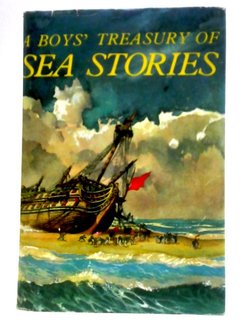 A Boy's Treasury of Sea Stories By Various