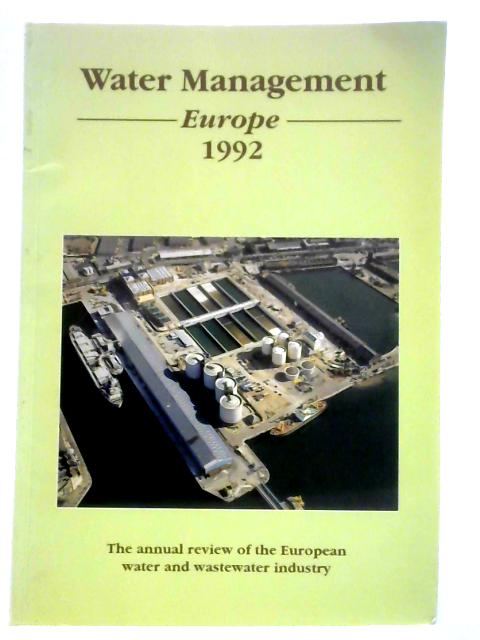 Water Management: Europe 1992 von Paul Garrett (Ed.)