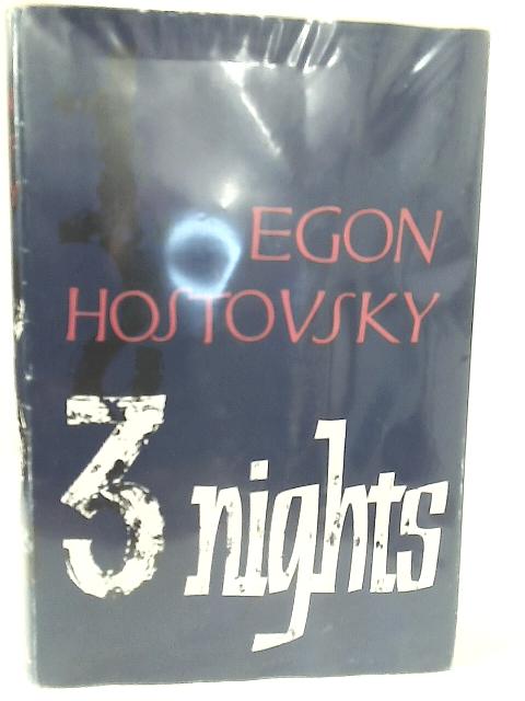 Three Nights By Egan Hostovsky