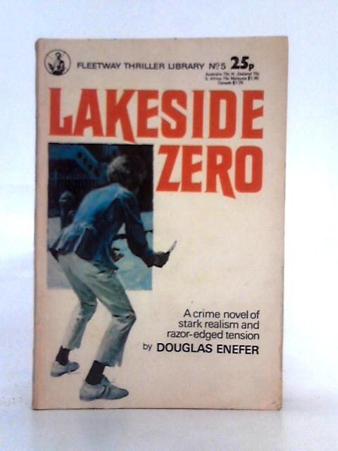 Lakeside Zero (Fleetway Thriller Library) By Douglas Enefer