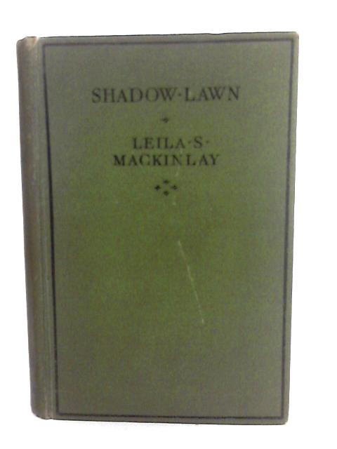 Shadow Lawn By Leila S. Mackinlay