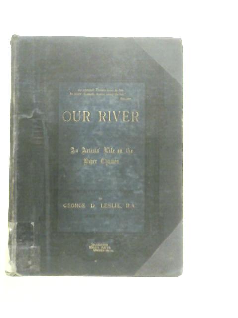 Our River By George D. Leslie