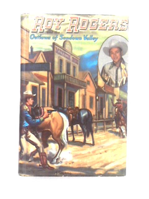 Roy Rogers and the Outlaws of Sundown Valley von Snowden Miller