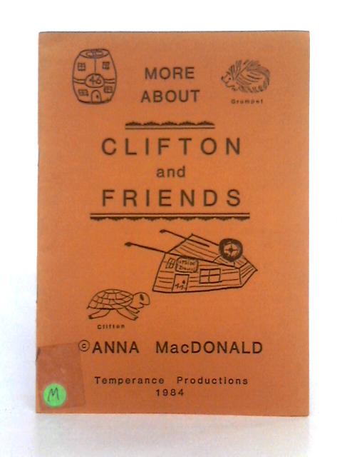 More About Clifton and Friends von Anna MacDonald